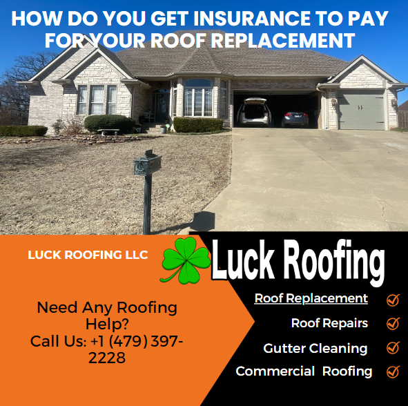 How Do You Get Insurance to Pay for Your Roof Replacement